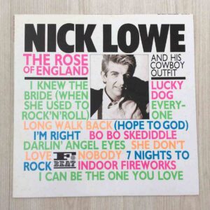 Vinilo Nick Lowe And His Cowboy Outfit -  The Rose Of England (1ª Ed. Japón, 1985)