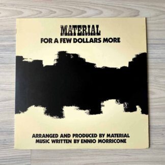 Vinilo Material - For A Few Dollars More  (1ª Ed. Japón, 1983)