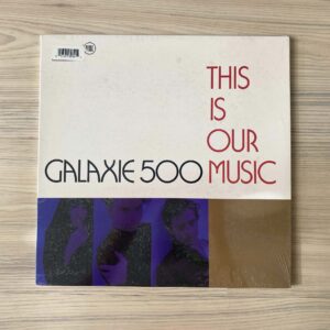 Vinilo Galaxie 500 - This Is Our Music  (1ª Ed. EE.UU., 1990)